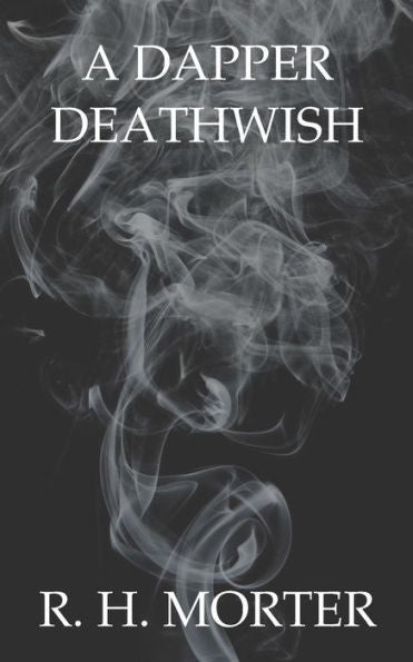 A Dapper Deathwish