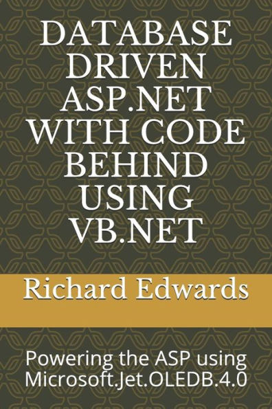 DATABASE DRIVEN ASP.NET WITH CODE BEHIND USING VB.NET: Powering the ASP using Microsoft.Jet.OLEDB.4.0