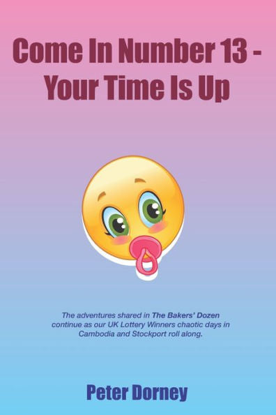 Come In Number 13 - Your Time Is Up