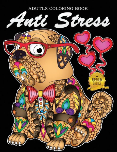 Anti Stress Adutls Coloring Book: Animals and Flowers Adults Coloring Pages Stress Relieving Unique Design