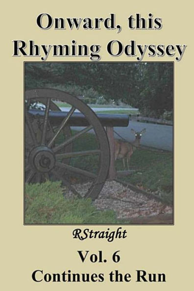 Continues the Run (Onward, this Rhyming Odyssey)