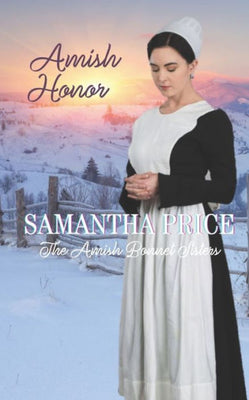 Amish Honor: Amish Romance (The Amish Bonnet Sisters)