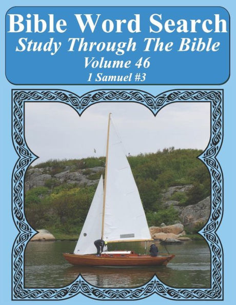 Bible Word Search Study Through The Bible: Volume 46 1 Samuel #3 (Bible Word Search Puzzles For Adults Jumbo Large Print Sailboat Series)