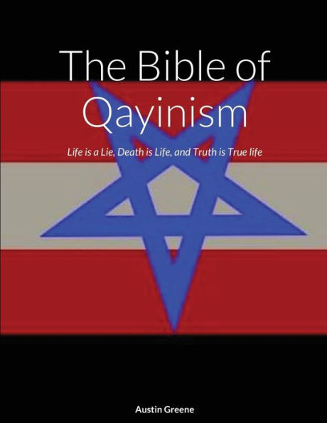The Bible Of Qayinism