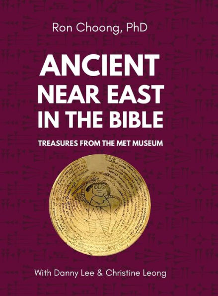 Ancient Near East in the Bible: Treasures from the Met Museum