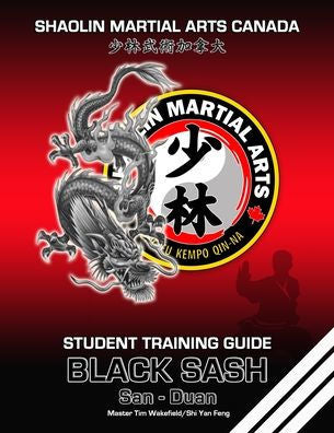 Shaolin Martial Arts Canada- Black Sash 3Rd Duan Guide