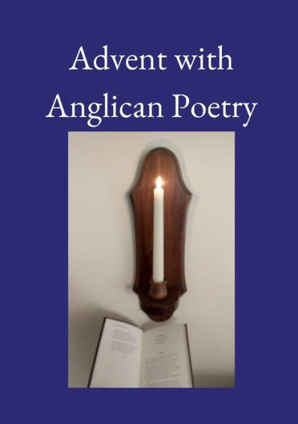 Advent With Anglican Poetry
