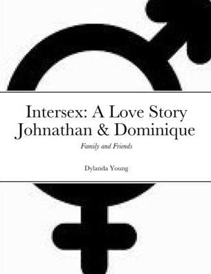 Intersex: A Love Story Johnathan & Dominique: Family And Friends