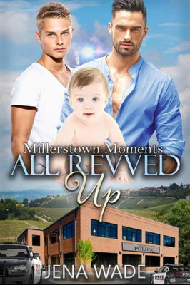 All Revved Up (Millerstown Moments)