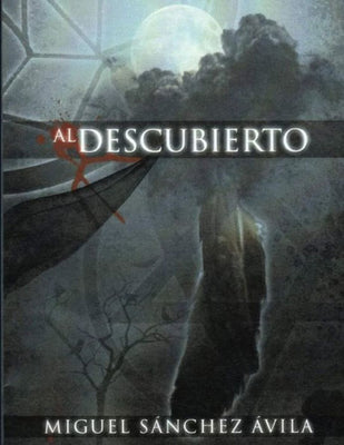 Al Descubierto (Spanish Edition)