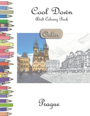Cool Down [Color] - Adult Coloring Book: Prague