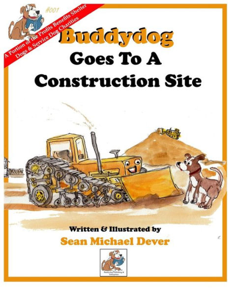 Buddydog Goes To A Construction Site (Buddydog Learning Series)