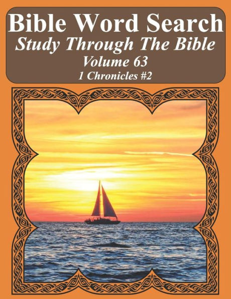 Bible Word Search Study Through The Bible: Volume 63 1 Chronicles #2 (Bible Word Search Puzzles For Adults Jumbo Large Print Sailboat Series)