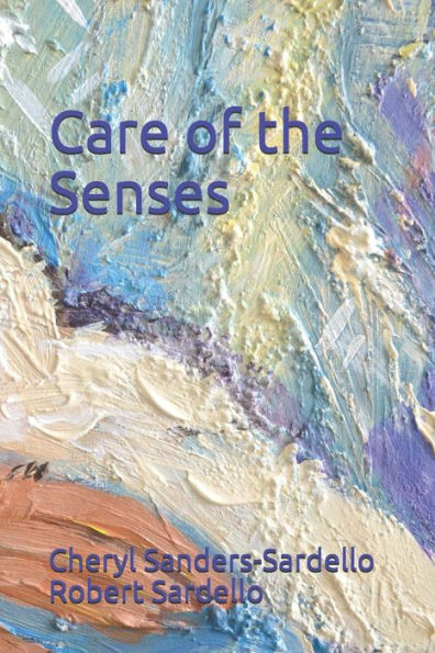 Care of the Senses