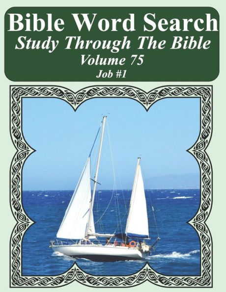 Estudio de búsqueda de palabras bíblicas a través de la Biblia: Volumen 75 Trabajo n.° 1 (Rompecabezas de búsqueda de palabras bíblicas para adultos Serie de veleros con letras grandes y gigantes)