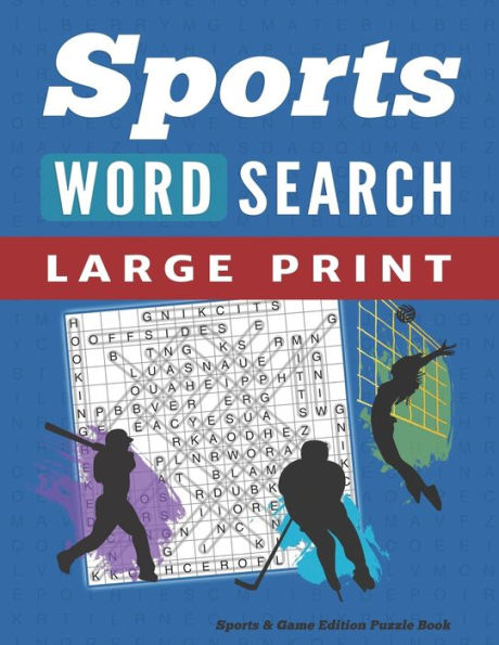 Word Search Puzzle Book Sports & Games Edition: Large Print Word Find Puzzles For Adults (Large Print Brain Games)