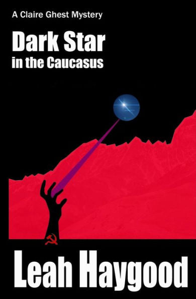 Dark Star in the Caucasus (Claire Ghest Mysteries)