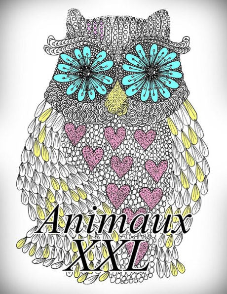 Animaux XXL: coloriage pour enfants et adultes (French Edition)