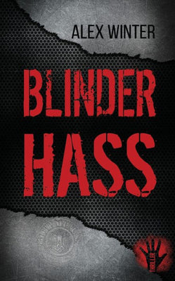 Blinder Hass: Thriller (German Edition)