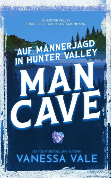 Auf Männerjagd In Hunter Valley: Man Cave (German Edition) - 9781795958035