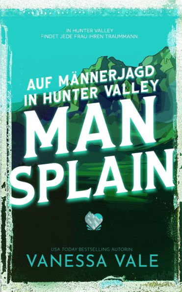 Auf Männerjagd In Hunter Valley: Man Splain (German Edition) - 9781795958202