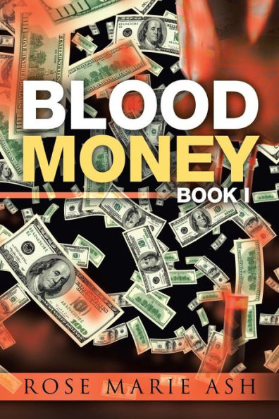 Dinero de sangre: Libro I