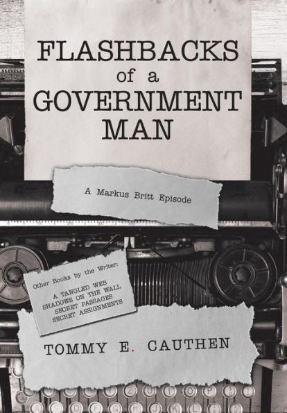 Flashbacks de un hombre del gobierno: un episodio de Markus Britt