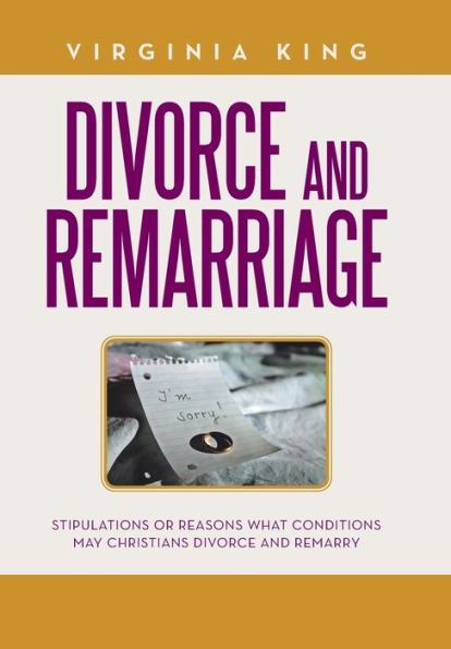 Divorcio y nuevo matrimonio: estipulaciones o razones ¿En qué condiciones pueden los cristianos divorciarse y volverse a casar?