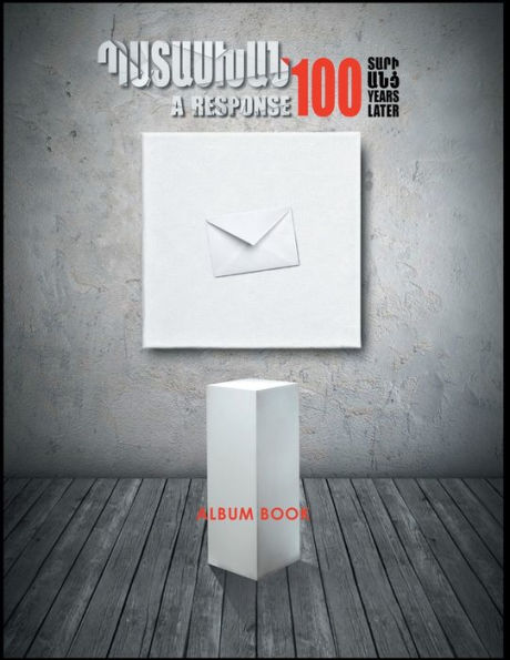 A Response 100 Years Later: Museum Of Literature And Art After Ye. Charents - 9781796056297