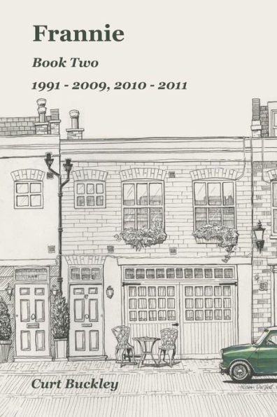 Frannie, Book Two: 1991 - 2009, 2010 - 2011 (Frannie Trilogy)