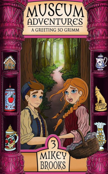 A Greeting So Grimm (Museum Adventures)