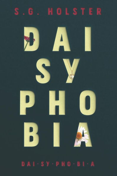 Daisyphobia: :A Novel