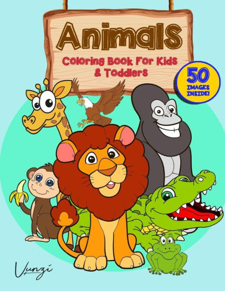 Animals Coloring Book for Kids and Toddlers (Books for Kids)