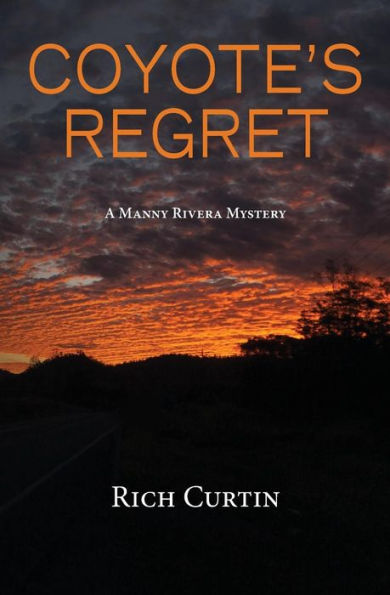 Coyote's Regret (Manny Rivera Mystery Series)