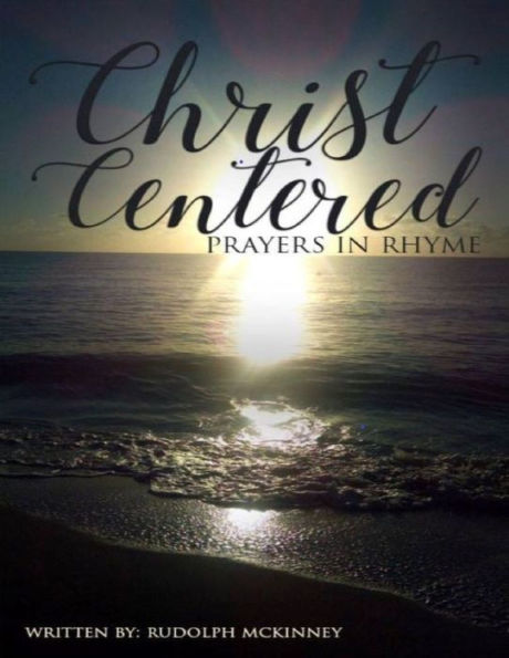 Christ Centered Prayers In Rhyme