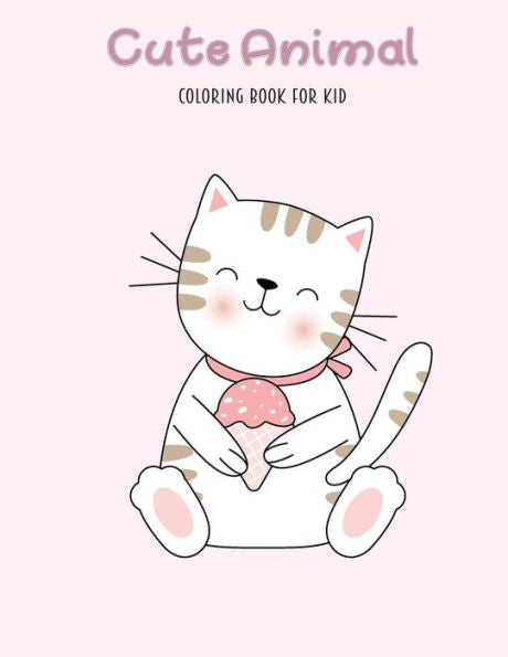 Cute Animal Coloring Book for Kid: Relaxing Colouring Book For Boy and Girls . (Amazing Animal Coloring)