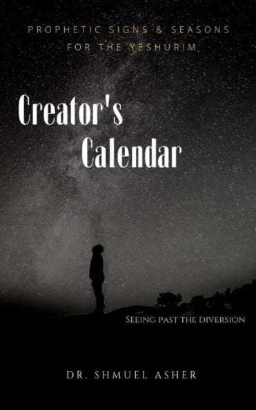Creator's Calendar: Enoch's Way of the Yeshurim