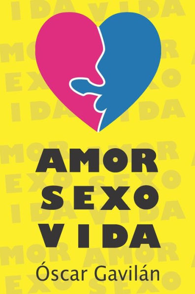 Amor Sexo Vida (Edición Española)