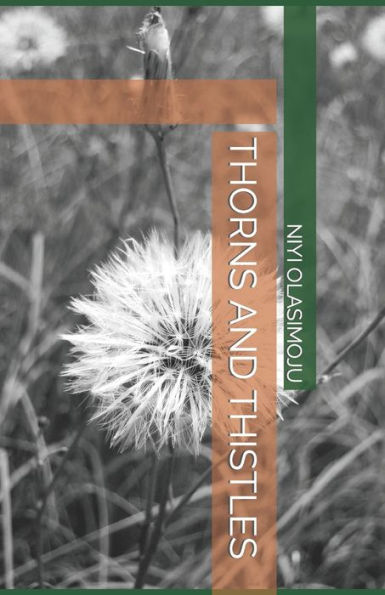 Thorns And Thistles