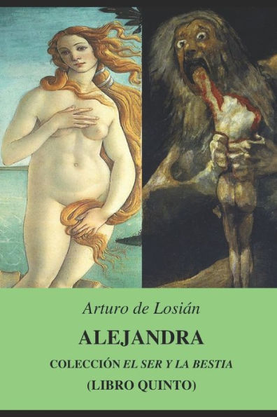 ALEJANDRA: Colección "El Ser y la bestia..." (Libro quinto) (Spanish Edition)