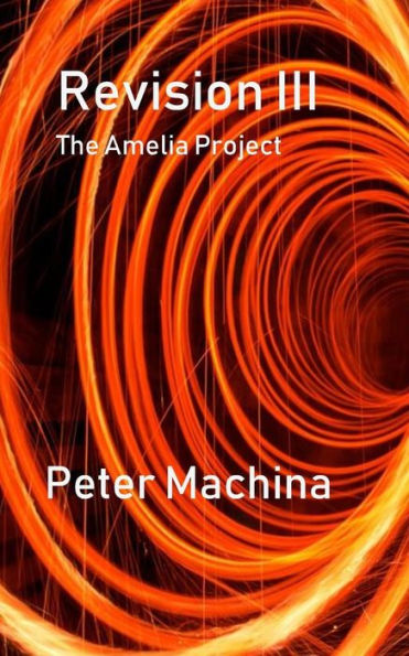 Revision Iii: The Amelia Project
