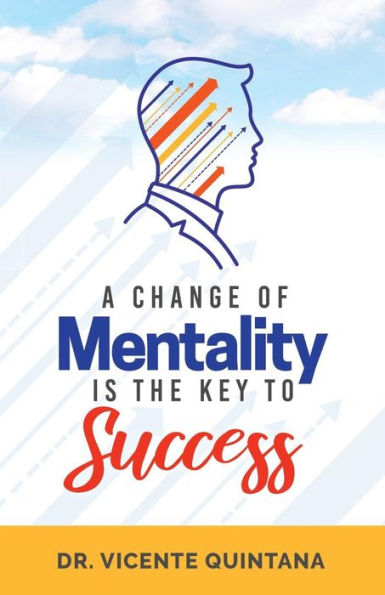 A change of mentality is the key to success