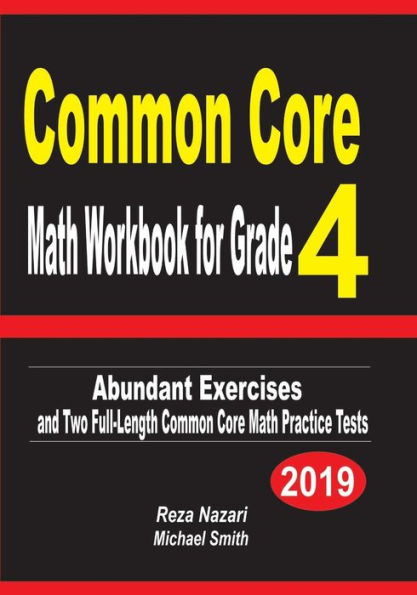 Cuaderno de ejercicios de matemáticas básicas comunes para el grado 4: ejercicios abundantes y dos pruebas completas de práctica de matemáticas básicas comunes