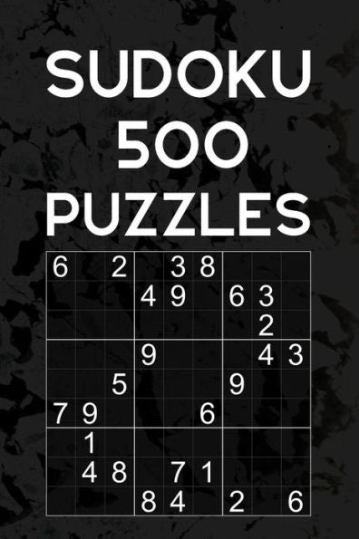 500 Sudoku Puzzles - Level: Medium: Quiz Book For Adults | 9x9 Puzzle With Solutions At The Back | Easy To Read Font Size 20 | Entertaining Game To Keep Your Brain Active
