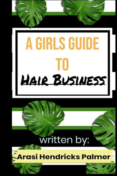 A Girls Guide To: Hair Business: How to start a hair business