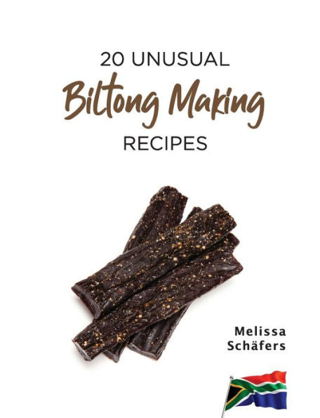 20 Unusual Biltong Making Recipes