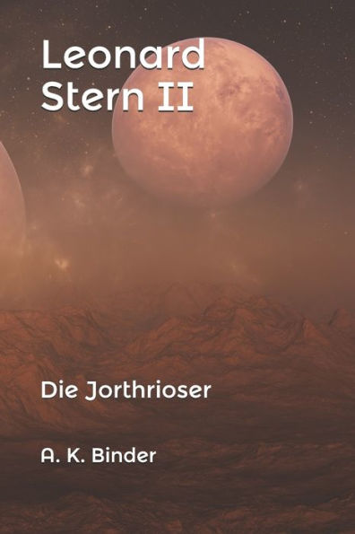 Leonard Stern Ii: Die Jorthrioser (German Edition)