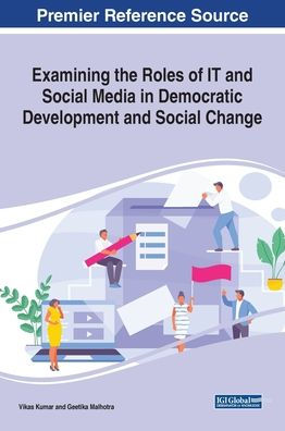 Examinar el papel de las TI y las redes sociales en el desarrollo democrático y el cambio social (avances en el gobierno electrónico, la brecha digital y el desarrollo regional)