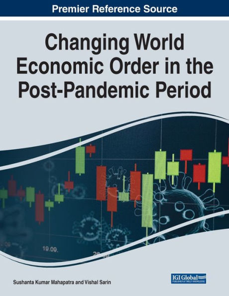Changing World Economic Order In The Post-Pandemic Period