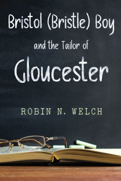 Bristol (Bristle) Boy And The Tailor Of Gloucester